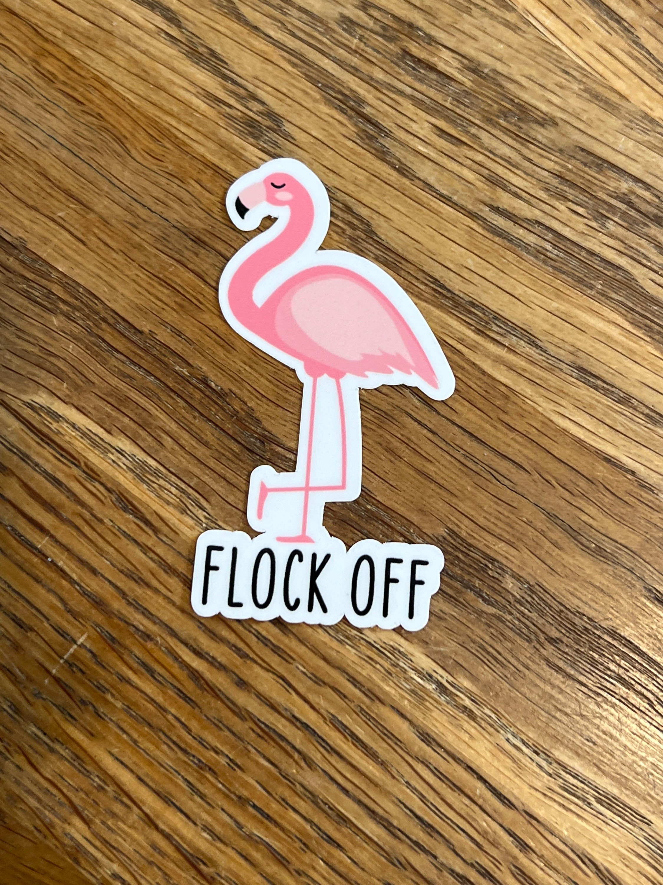 Flamingo Vinyl Decal Sticker: 'flock Off' Laptop/water Bottle - Etsy