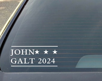 John Galt 2024 decal, 6” white,  libertarian decal, galt for president, libertarian party, conservative politics, ayn rand, who is john galt