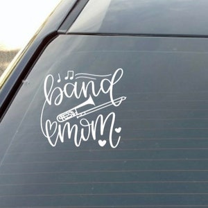 Band Mom Trombone Decal: Car, Laptop, Tumbler Sticker