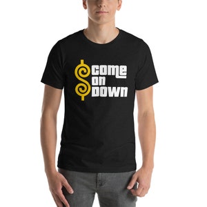 Short-Sleeve Unisex Price is Right “Come on Down” T-Shirt