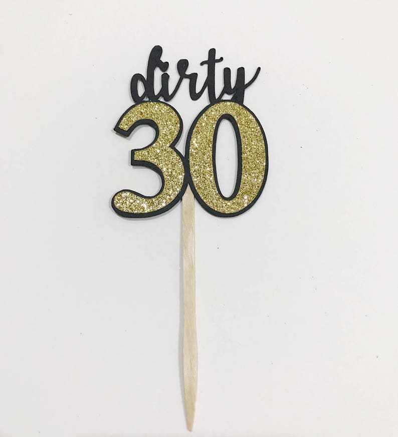 Dirty 30 CUPCAKE TOPPERS birthday toppers celebration Etsy