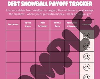 May include: A pink debt snowball payoff tracker with a grid for listing debts, payments, and balances. The text "DEBT SNOWBALL PAYOFF TRACKER" is at the top. The word "SAMPLE" is overlaid on the grid.