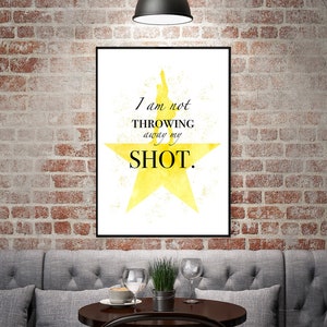 Hamilton - Musical Theatre - A4 Print - Digital Download - Wall Art - Quote - Lyric