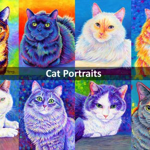 May include: A collage of eight colorful cat portraits. Each cat is painted in a vibrant, abstract style with a rainbow background. The title "Cat Portraits" is displayed in the center of the image.