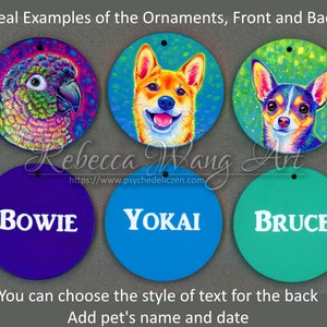 May include: Six round ornaments, three with colorful pet portraits and three with white text on a solid color background. The pet portraits are a parrot, a Shiba Inu, and a chihuahua. The text ornaments say "BOWIE", "YOKAI", and "BRUCE".