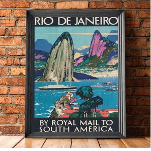 May include: Vintage travel poster advertising a trip to Rio de Janeiro, Brazil by Royal Mail to South America. The poster features a colorful illustration of Sugarloaf Mountain and Guanabara Bay.