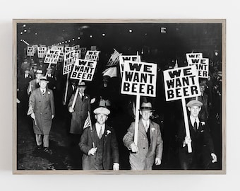 Prohibition Wall Art, Beer Protest, Black and White Art, Vintage Wall Art, Bar Wall Decor, Funny Wall Art, DIGITAL DOWNLOAD, PRINTABLE Art
