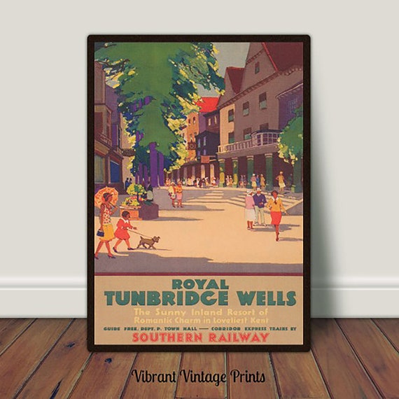 KENT ROYAL TUNBRIDGE WELLS RETRO ART VINTAGE RAILWAY TRAVEL POSTER ADVERTISING