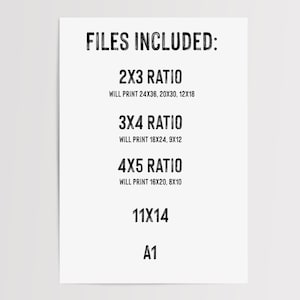 Puede incluir: Papel blanco con texto negro que enumera los tama&ntilde;os de archivo: relaci&oacute;n 2x3, relaci&oacute;n 3x4, relaci&oacute;n 4x5, 11x14 y A1. La relaci&oacute;n 2x3 imprimir&aacute; 61x91cm, 51x76cm y 30x46cm. La relaci&oacute;n 3x4 imprimir&aacute; 46x61cm y 23x30cm. La relaci&oacute;n 4x5 imprimir&aacute; 41x51cm y 20x25cm.