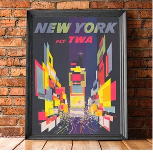May include: A vintage travel poster advertising a trip to New York City with the text "New York Fly TWA" and a stylized image of Times Square at night with bright lights and buildings.