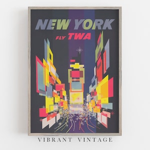 May include: A vintage travel poster advertising a trip to New York City with the text "NEW YORK FLY TWA" and a stylized image of Times Square at night with bright lights and a purple sky.