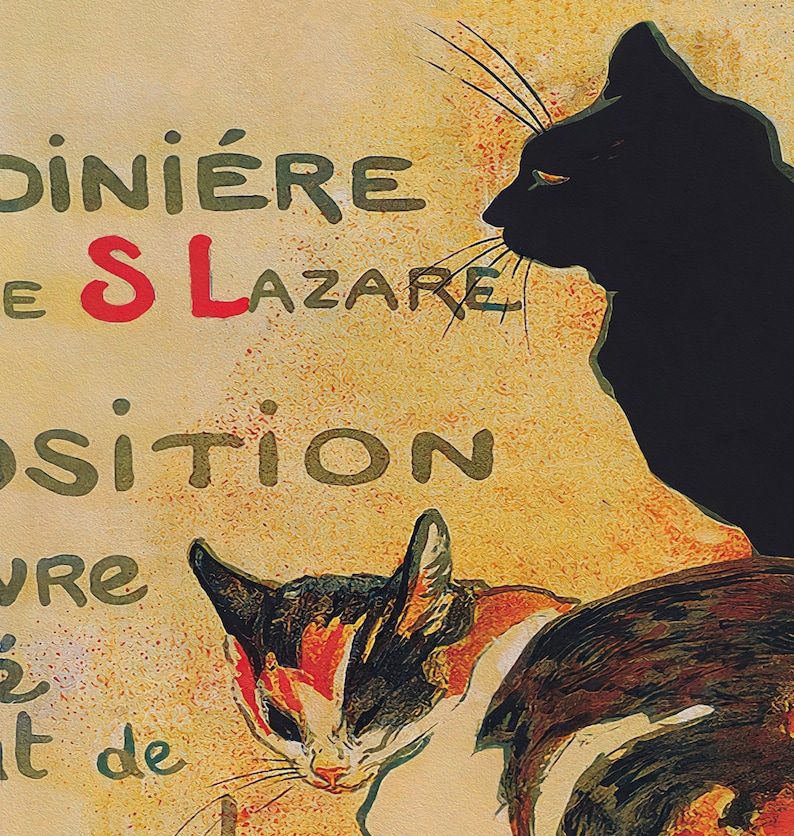 May include: Vintage poster art featuring two cats against a textured yellow background. A black cat is silhouetted on the right, while a calico cat is in the lower portion. The poster includes French text, with the word "S LAZARE" in red.