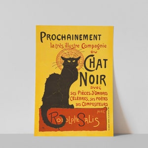 以下が含まれることがあります： フランスのパリにある「シャ・ノワール」というキャバレーのヴィンテージポスター。ポスターには、黄色の後光を背負った黒い猫と、「Prochainement la tr&egrave;s illustre Compagnie du Chat Noir avec Ses Pi&egrave;ces d'Ombres C&eacute;l&egrave;bres, Ses Po&egrave;tes Ses Compositeurs Avec Rolph Salis」というテキストが書かれている。