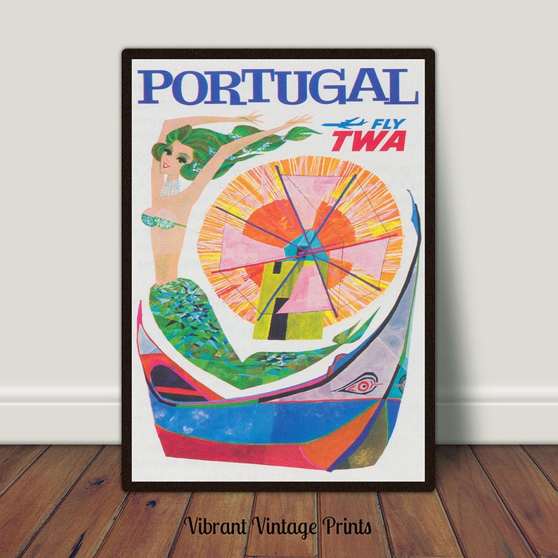 May include: A vintage travel poster advertising flights to Portugal with TWA airlines. The poster features a colorful illustration of a mermaid in a boat with a windmill in the background. The text "PORTUGAL FLY TWA" is displayed at the top of the poster.