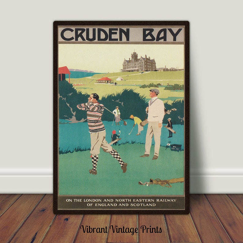 May include: Vintage travel poster advertising a golf course at Cruden Bay, Scotland. The poster features a colorful illustration of golfers on a green course with a large building in the background. The text reads "Cruden Bay" and "On the London and North Eastern Railway of England and Scotland".