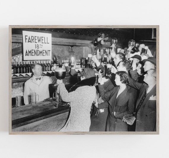 End of Prohibition Iconic Black and White Vintage Bar Decor Poster