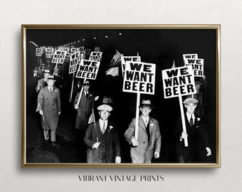 Prohibition Wall Art, Beer Protest, Black and White Art, Vintage Wall Art, Bar Wall Decor, Funny Wall Art, DIGITAL DOWNLOAD, PRINTABLE Art