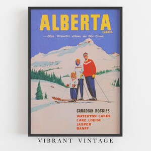 May include: A vintage travel poster advertising Alberta, Canada, as a winter destination. The poster features a family of three skiing down a snowy mountain slope with a blue sky and white clouds in the background. The text on the poster reads "ALBERTA...For Winter Fun in the Sun CANADA" and lists "CANADIAN ROCKIES, WATERTON LAKES, LAKE LOUISE, JASPER, BANFF".
