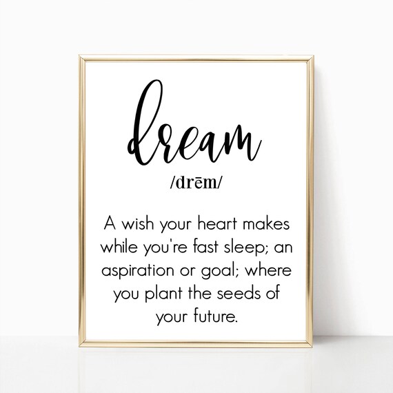 Dream Wall Art Definition Print Printable Wall Art Sayings Wall Decorating Ideas Dorm Room Items Bedroom Wall Art Pictures Vanity Art