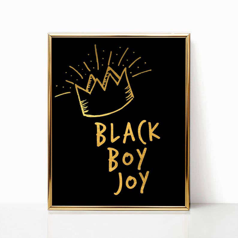 Wall Art Black Boy Joy DIGITAL DOWNLOAD Melanin King Gift Etsy