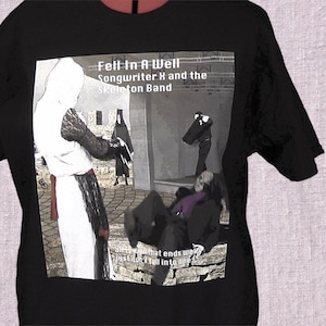 Fell In A Well T-shirt image 1