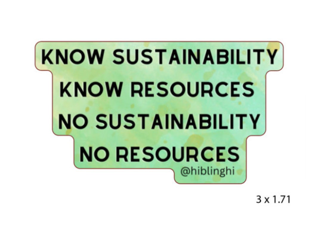 Know Sustainability Know Resources Vinyl Sticker - Etsy
