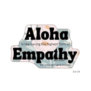 Autocollant en vinyle Aloha et empathie