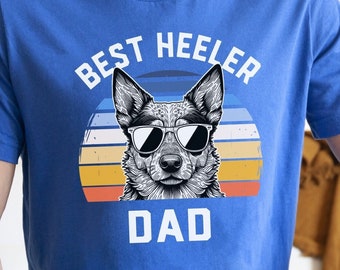 Best Heeler Dad Shirt, Funny Heeler Dog Lover Gift, Dog Dad, Blue Heeler, Red Heeler, Cattle Dog Shirt, Heeler Pet Owner