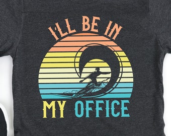 Surfing T-shirt, Gift for Surfer, Retro Surf Gift, I'll be in my Office, Funny Surfer Gift, Mens Surf shirt