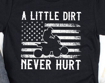 Quad Riding Shirt, Hoodie, American Flag ATV Racing Gift, 4 Wheel Quad Gift, Off Road Shirt, Dirt Never Hurt, Unisex