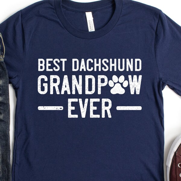 Best Dachshund Grandpaw, Dachshund Gift for Grandpa, Shirt, Hoodie, Doxie Gift, Dog Grandpa