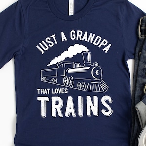 Grandpa Train Shirt / Hoodie / Just a Grandpa That Loves Trains / Steam Engine Shirt / Train Gift Short-Sleeve Unisex T-Shirt