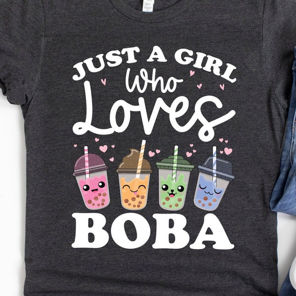 Boba Tea Shirt, Just a Girl Who Loves Boba Tea Gift for Women and Girls, Kawaii Foodie Gift