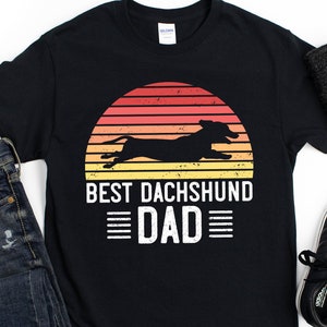 Best Dachshund Dad Shirt / Hoodie / Dachshund Gift for Men / Funny Wiener Dog / Doxie / Dog Dad Gift