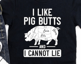 Funny BBQ Shirt for Men, Hoodie, Grilling Gift, Fathers Day BBQ, Meat Smoker, I Like Pig Butts