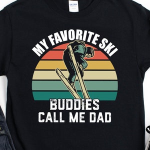 Skiing Shirt for Dad, Funny Ski T-shirt for Men, My Favorite Ski Buddies Call me Dad, Ski Season, Family Snow Trip Shirt for Dad image 1