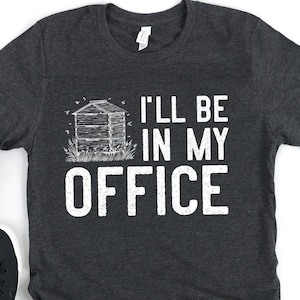 Beekeeper Shirt / Hoodie / Beekeeping Gift / I&#39;ll Be in my Office / Honey bee Honey Comb Short-Sleeve Unisex T-Shirt