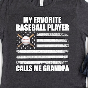 Baseball shirt for Grandpa, My favorite player calls me Grandpa, Hoodie, Proud Baseball Grandpa for Game