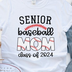 Senior Baseball Mom Shirt, Baseball Mom Tee, Class of 2024, Senior Mom T-shirt, Baseball Mama Gift, Senior Game, High School Baseball Player