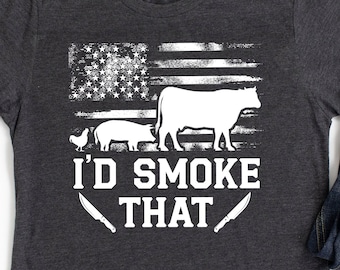 Lustiges Grill Geschenk für Männer - BBQ Smoker Shirt - I'd Smoke That - Fleisch Rauch Shirt - Grillen Geschenk - Hoodie - Unisex T-Shirt
