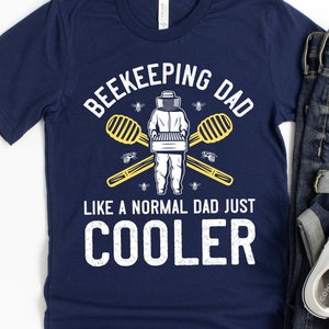 Beekeeper Shirt  for Dad / Hoodie / Beekeeping Gift for Fathers Day / Like a Normal Dad / Funny Bee Short-Sleeve Unisex T-Shirt