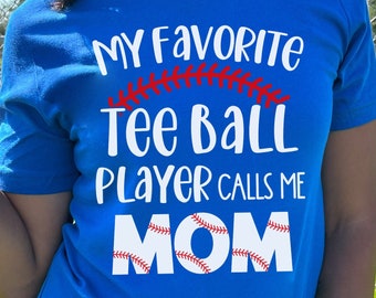 Tee Ball Baseball Mom Gift, Baseball Shirt voor moeder, T-ball tee, Mijn favoriete tee ball speler noemt me moeder, Gameday