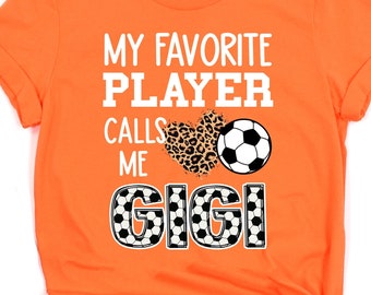 Soccer Gigi Shirt, Gigi Soccer Game Day Gift, My Favorite Player Calls Me Gigi, Grandma Soccer Game Day Shirt, Gift For Soccer Grandma