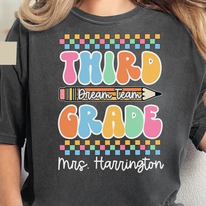 Third Grade Teacher Shirt, 3rd Grade, Custom Teacher Gift, Comfort Colors, Personalized, Back to School, Matching 3rd Grade Teachers Shirt