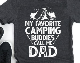 Camping Shirt for Dad, Funny Outdoors Shirt for Dad, My favorite Camping Buddies Call Me Short-Sleeve Unisex T-Shirt