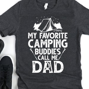 Camping Shirt for Dad, Funny Outdoors Shirt for Dad, My favorite Camping Buddies Call Me Short-Sleeve Unisex T-Shirt