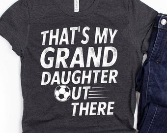 Soccer Grandma Shirt / Soccer Gift for Grandma / That's My Granddaughter / Grandma Shirt / Soccer Game Short-Sleeve Unisex T-Shirt