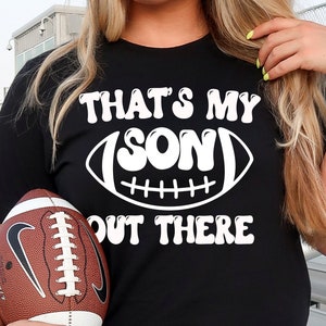 Groovy Football Mom Gift/ Senior Football Mom/ That&#39;s My Son Out There/ Football Mom Life Shirt/ Football Gift For Mom