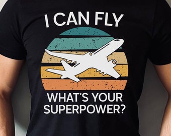 Funny Pilot Shirt, Aviation Gift for Commercial Plane Pilot, Airline Pilot Gift, Captain, I can fly, What's your superpower?, Hoodie