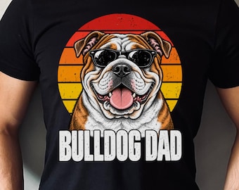 English Bulldog Dad Shirt, Funny English Bulldog Dad Gift, Dog Dad T-Shirt, English Bulldog Owner Gift, Father's Day Dog Shirt